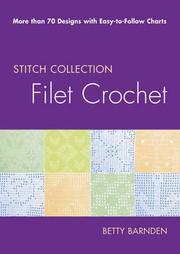 Filet crochet : more than 70 designs, with easy-to-follow charts  Cover Image