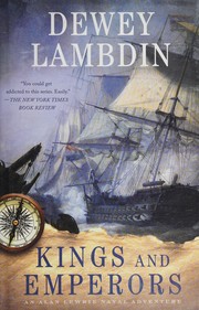 Kings and emperors : an Alan Lewrie naval adventure  Cover Image