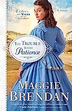 The trouble with Patience : a novel  Cover Image