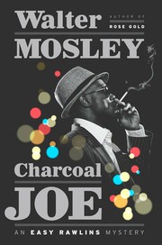 Charcoal Joe : an Easy Rawlins mystery  Cover Image