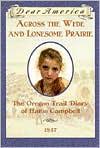 Across the wide and lonesome prairie : the Oregon Trail diary of Hattie Campbell  Cover Image