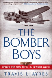 The bomber boys : heroes who flew the B-17s in World War II  Cover Image
