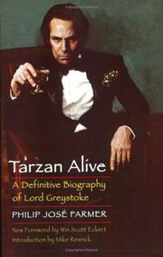 Tarzan alive : a definitive biography of Lord Greystoke  Cover Image