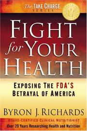 Fight for your health : exposing the FDA's betrayal of America  Cover Image