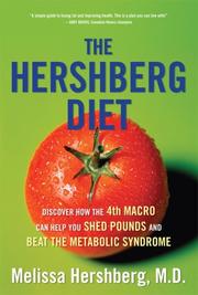 The Hershberg diet : discover how the 4th macro can help you shed pounds and beat the metabolic syndrome  Cover Image