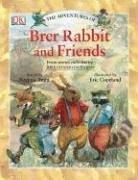 The adventures of Brer Rabbit and friends : from the stories collected by Joel Chandler Harris  Cover Image