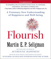Flourish a visionary new understanding of happiness and well-being  Cover Image