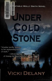 Under cold stone : a Constable Molly Smith mystery Book cover