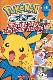 Pokémon : Black and white. Rival destinies  battle for the bolt badge  Cover Image