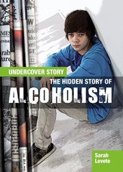 The hidden story of alcoholism  Cover Image