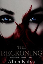 The reckoning : book 2 the taker trilogy  Cover Image