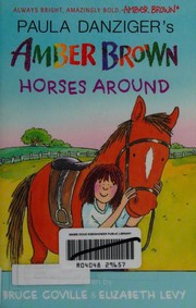 Paula Danziger's Amber Brown horses around  Cover Image