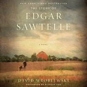 The story of Edgar Sawtelle a novel  Cover Image