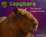 Capybara : the world's largest rodent Book cover