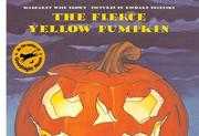 The fierce yellow pumpkin  Cover Image
