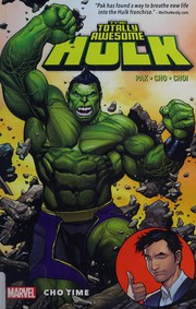 The totally awesome Hulk. Vol. 1, Cho time  Cover Image