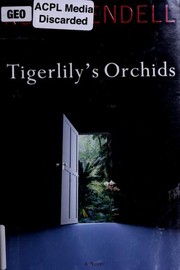 Tigerlily's orchids : a novel  Cover Image