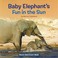 Go to record Baby elephant's fun in the sun